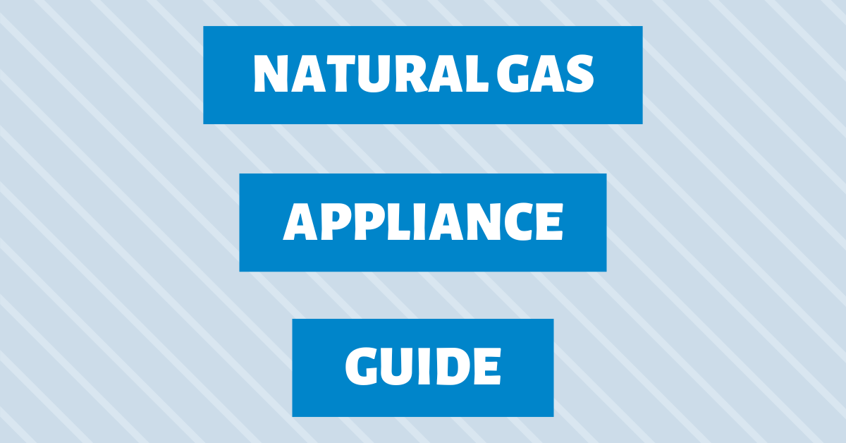 Graphic says Natural Gas Appliance Guide